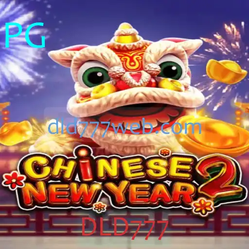 Descubra a Magia do Jogo 'CHINESENEWYEAR2' e Sua Incrível Experiência de Jogo com DLD777